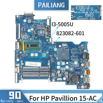PAILIANG Notebooku základní deska Pro HP Pavilion 15-AC základní Deska LA-C701P 823082-601 Core SR27G I3-5005U TESTOVANÝCH DDR3